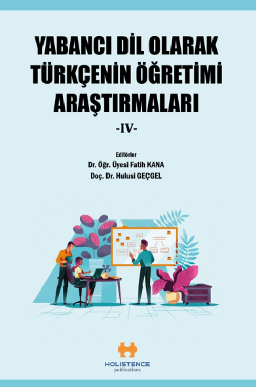Yabancı Dil Olarak Türkçenin Öğretimi Araştırmaları IV