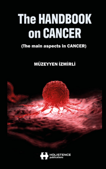 The Handbook on Cancer & & The main aspects in Carcer