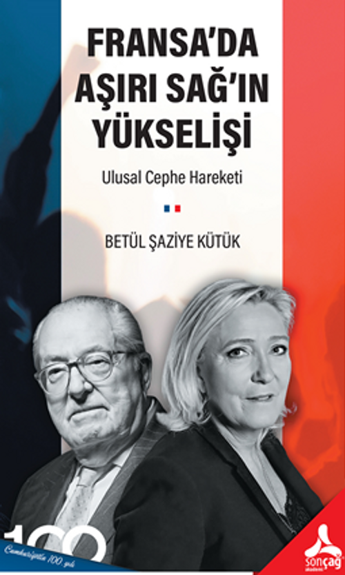 Fransa'da Aşırı Sağ'ın Yükselişi: Ulusal Cephe Hareketi