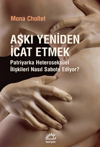 Aşkı Yeniden İcat Etmek