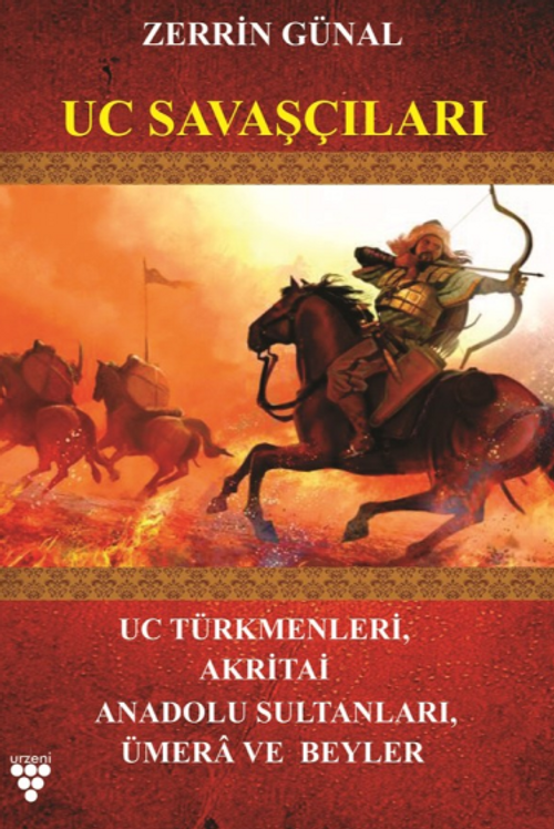 Uc Savaşçıları & Uc Türkmenleri, Akritai, Anadolu Sultanları