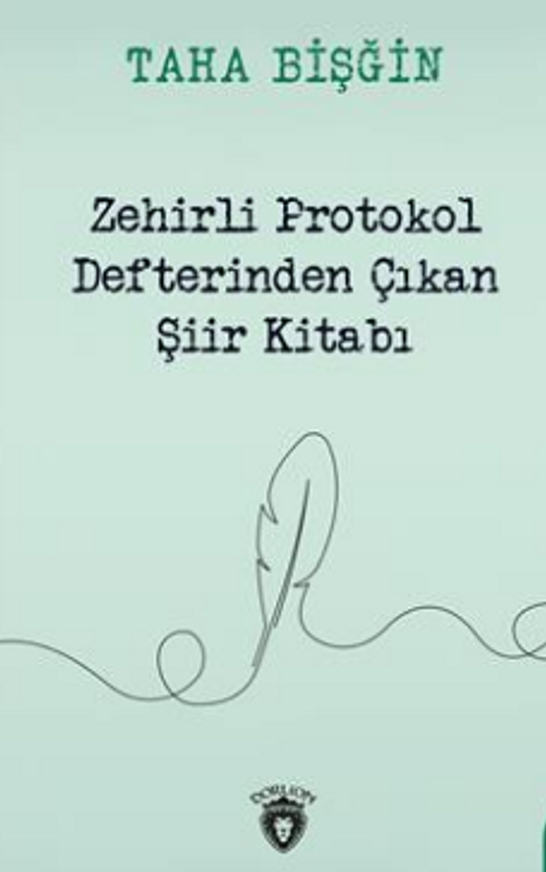 Zehirli Protokol Defterinden Çıkan Şiir Kitabı