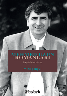 Mehmed Uzun Romanları Eleştiri - İnceleme