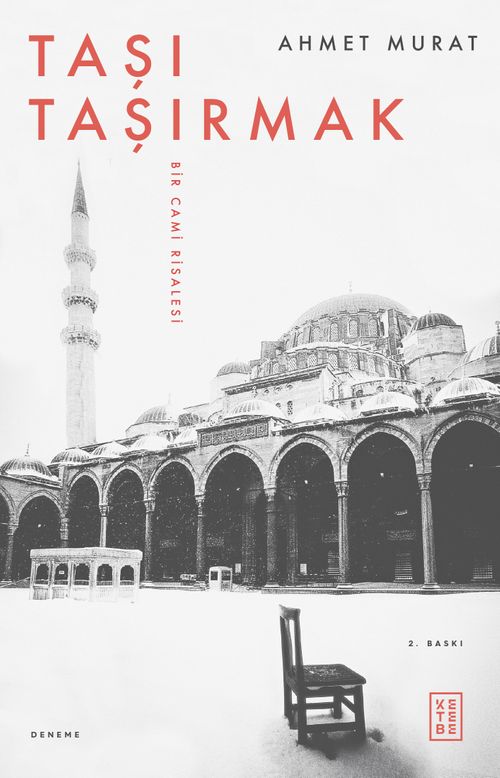 Taşı Taşırmak & Bir Cami Risalesi