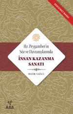 Hz. Peygamber'in Söz ve Davranışlarında İnsan Kazanma Sanatı