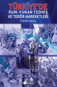 Türkiye'de Rum-Yunan Tedhiş Ve Terör Hareketleri (1919-1923)