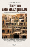 Türkiye’nin Antik Yeraltı Şehirleri