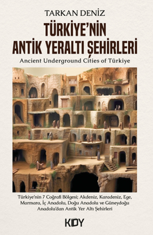 Türkiye'nin Antik Yeraltı Şehirleri 