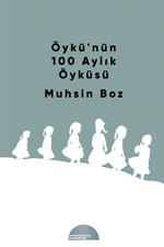 Öykü'nün 100 Aylık Öyküsü