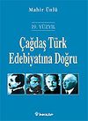 &Ccedil;ağdaş T&uuml;rk Edebiyatına Doğru / 19. Y&uuml;zyıl