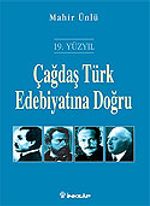 Çağdaş Türk Edebiyatına Doğru / 19. Yüzyıl