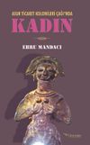 Asur Ticaret Kolonileri &Ccedil;ağı'nda Kadın
