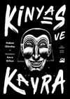 Kinyas ve Kayra (18. Yıl Resimli &Ouml;zel Baskısı) (Ciltli)