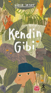 Kendin Gibi