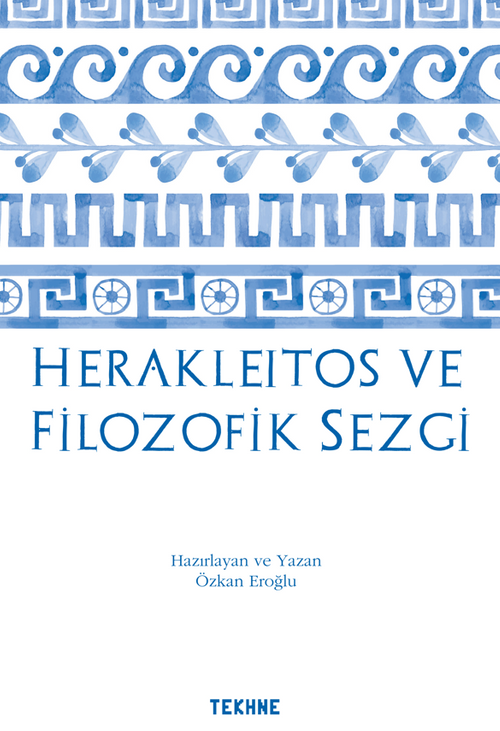 Herakleıtos Ve Filozofik Sezgi