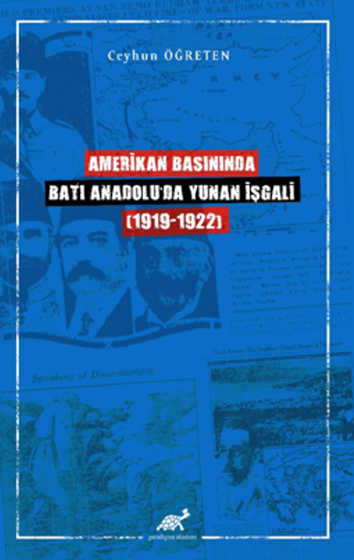 Amerikan Basınında Batı Anadolu 'da Yunan İşgali (1919-1922)
