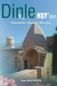 Dinle Hşy ‘ Den (Halvetilikten Gönüllere Mesajlar )