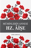 M&uuml;minlerin Annesi Hz. Aişe
