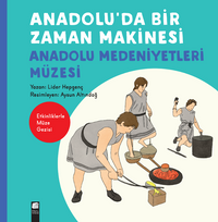 Anadoluda Bir Zaman Makinesi