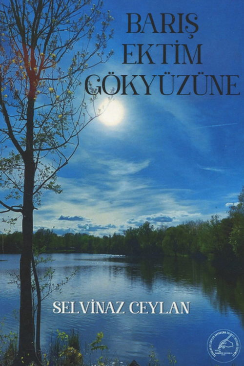Bariş Ektim Gökyüzüne 