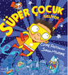 S&uuml;per &Ccedil;ocuk Geliyor
