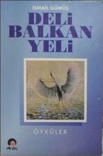 Deli Balkan Yeli (Öyküler)/ 11-H-14 