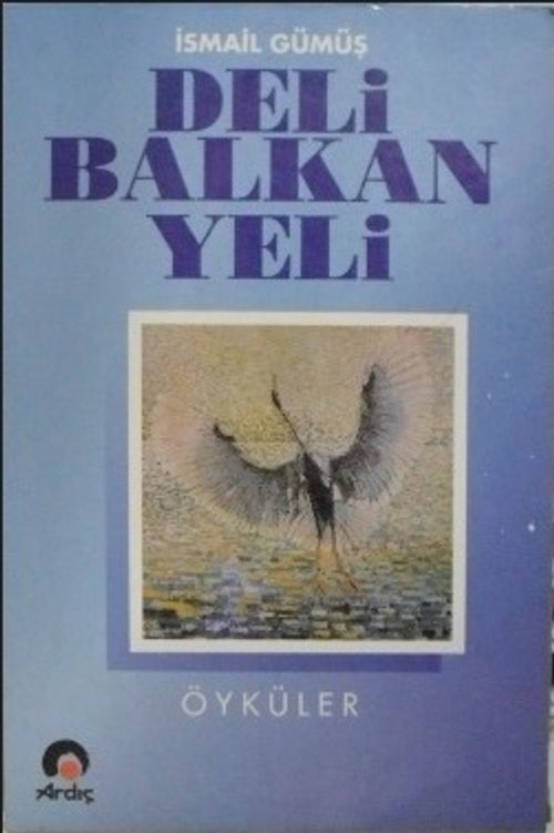 Deli Balkan Yeli (Öyküler)/ 11-H-14 