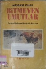 Bitmeyen Umutlar - Çerkes Halkının Özgürlük Kavgası/ 11-H-15