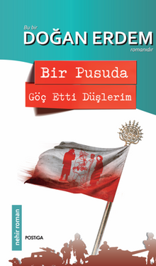 Bir Pusuda Göç Etti Düşlerim