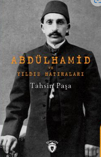 Abdülhamid Ve Yıldız Hatıraları