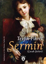 Şermin (Çocuk Şiirleri) Unutturmadıklarımız Serisi