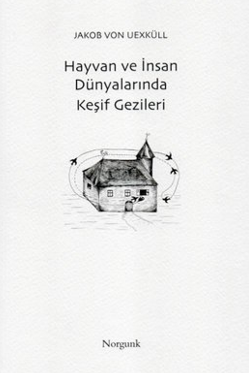 Hayvan ve İnsan Dünyalarında Keşif Gezileri 