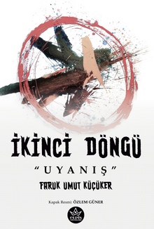 İkinci Döngü “Uyanış”