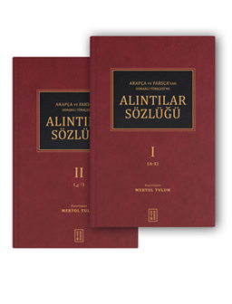 Arapça Ve Farsça'dan Osmanlı Türkçesi'ne Alıntılar Sözlüğü (2 Cilt Takım)
