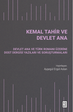 Kemal Tahir ve Devlet Ana
