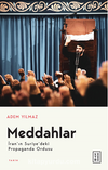 Meddahlar / İran’ın Suriye’deki Propaganda Ordusu