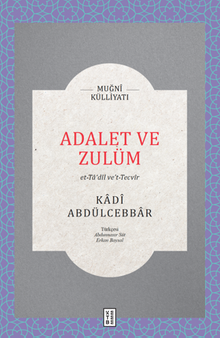 Adalet ve Zulüm / Et-Ta'dîl Ve't-Tecvîr