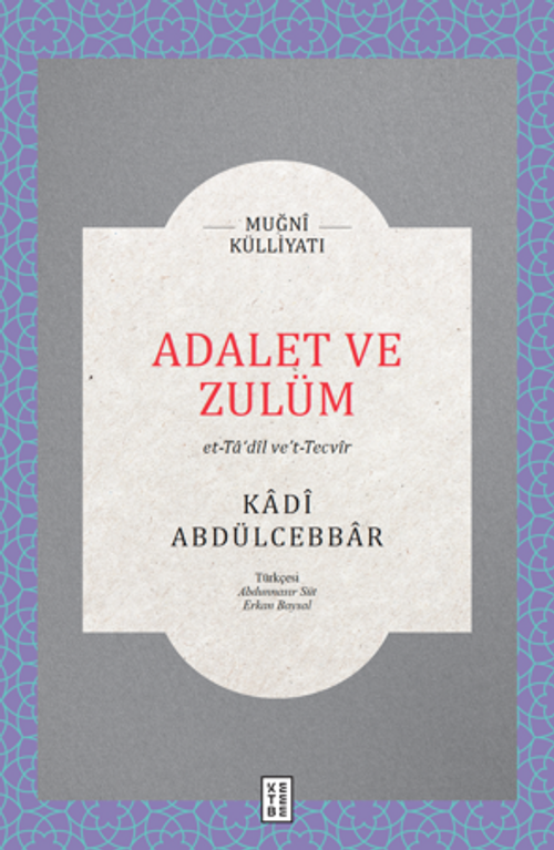 Adalet ve Zulüm / Et-Ta'dîl Ve't-Tecvîr