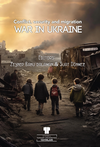 War in Ukraine: Conflict, Security and Migration