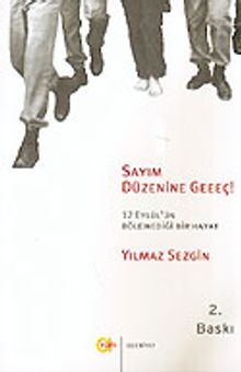 Sayım Düzenine Geeeç! / 12 Eylül'ün Bölemediği Bir Hayat