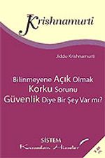 Bilinmeyene Açık Olmak / Korku Sorunu / Güvenlik Diye Bir Şey Var mı? (Cep Boy)