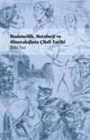 Madencilik, Metal&uuml;rji ve Mineralojinin &Ccedil;ileli Tarihi