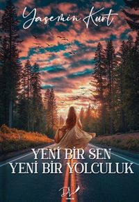 Yeni Bir Sen Yeni Bir Yolculuk