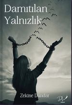 Damıtılan Yalnızlık