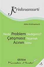 Nedir Problem Dediğimiz? / Çatışmasız Yaşamak / Acının Sonu (Cep Boy)