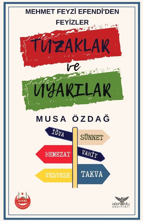 Mehmet Feyzi Efendi'den Feyizler  Tuzaklar ve Uyarılar