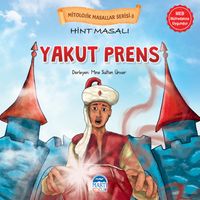 Mitolojik Masallar Serisi / Hint Masalı Yakut Prens