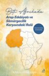 Batı Afrika’da Arap Edebiyatı ve Sömürgecilik Karşısındaki Rolü
