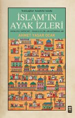 Yeniçağlar Anadolu'sunda İslam'ın Ayak İzleri