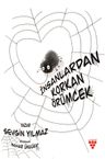 İnsanlardan Korkan Örümcek